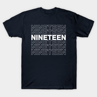 NINETEEN (White Text) T-Shirt